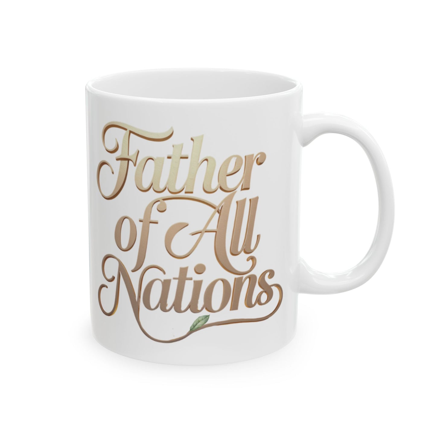 Father of All Nations Mug - BPA and Lead-Free