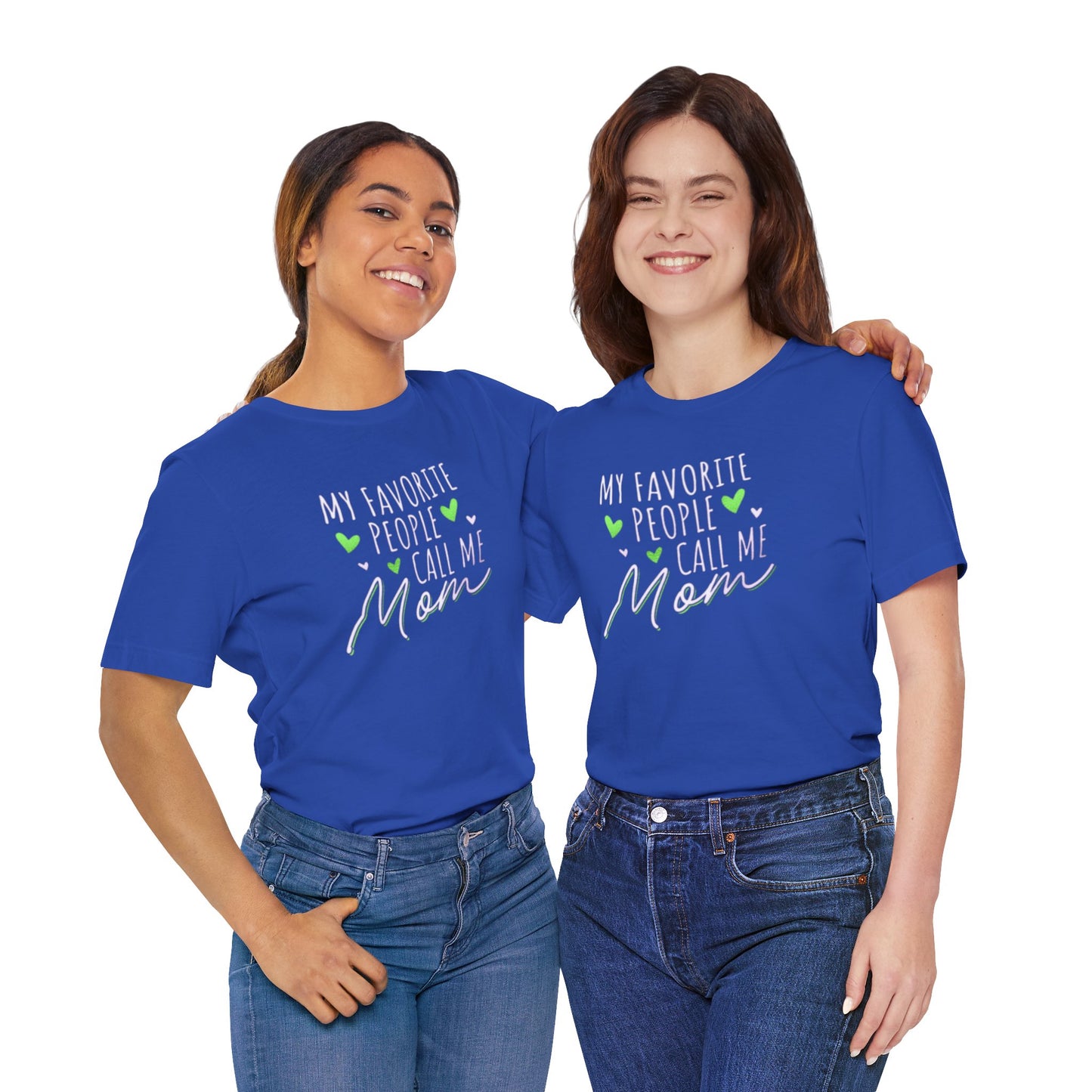 "My Favorite People Call Me Mom" T-Shirt – Stylish & Comfortable Tee for Moms