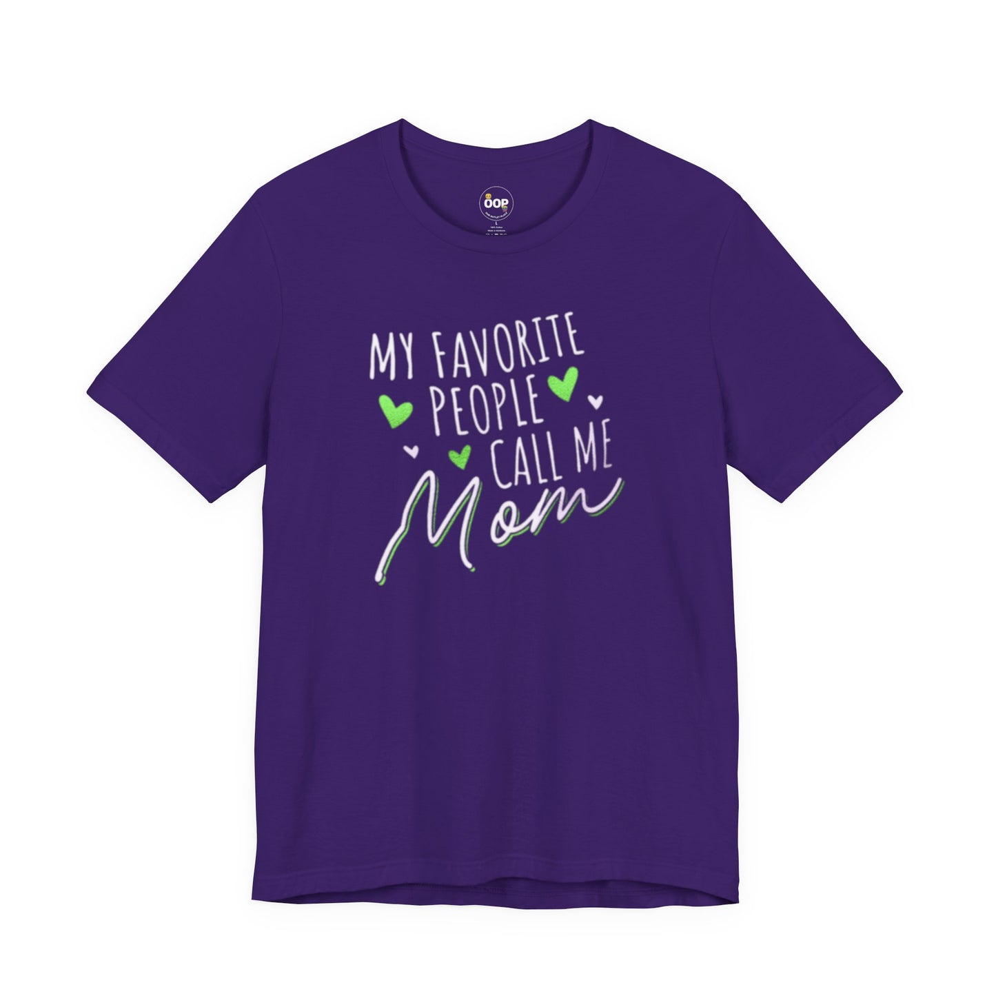 "My Favorite People Call Me Mom" T-Shirt – Stylish & Comfortable Tee for Moms