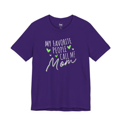 "My Favorite People Call Me Mom" T-Shirt – Stylish & Comfortable Tee for Moms