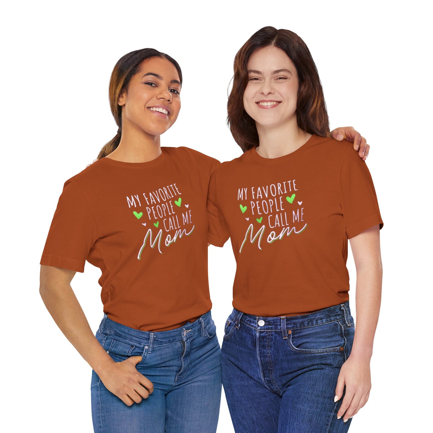 "My Favorite People Call Me Mom" T-Shirt – Stylish & Comfortable Tee for Moms