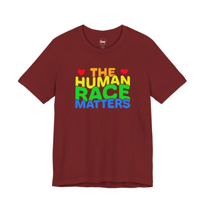 Maroon t-shirt with 'The Human Race Matters' text in multicolor with two red hearts