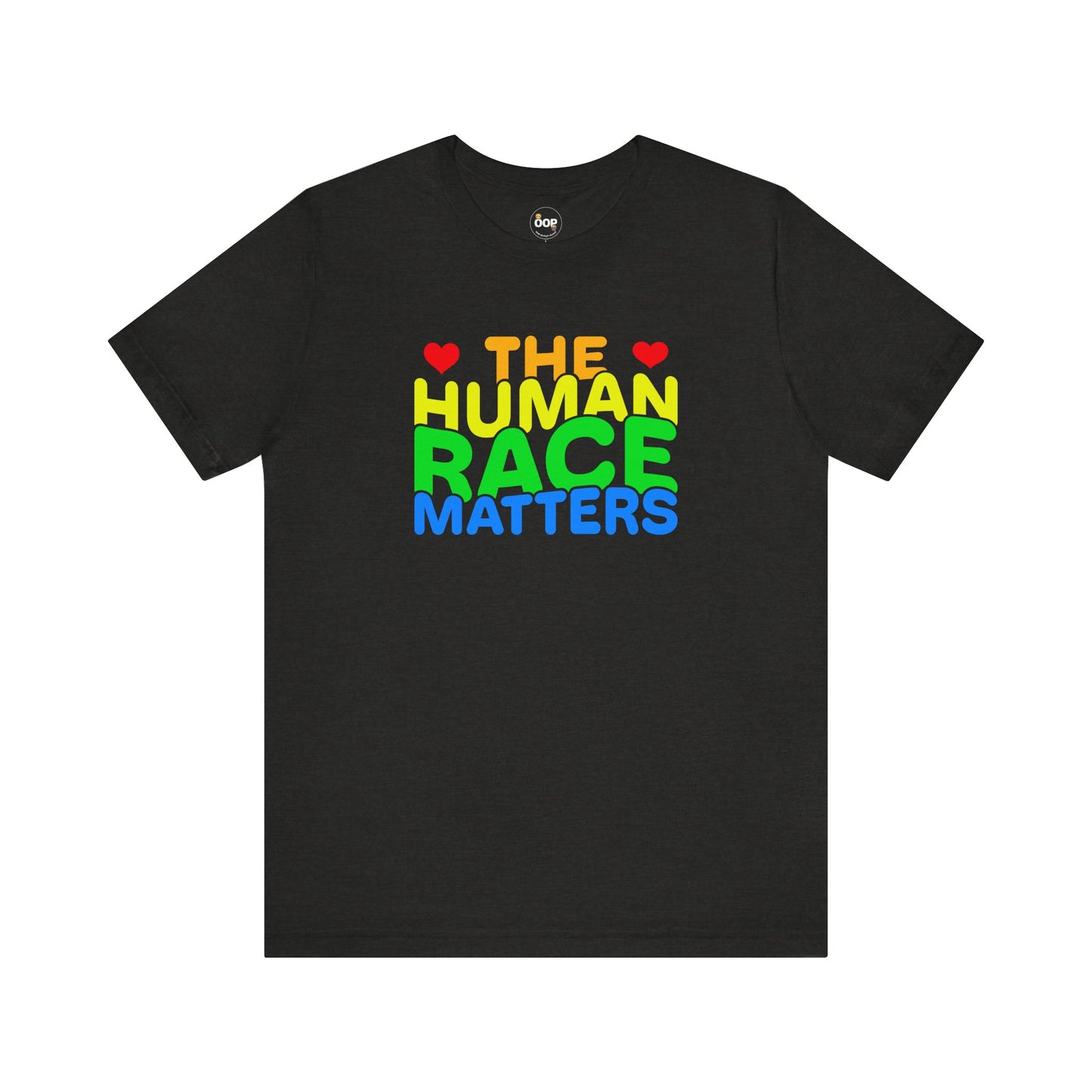 Black t-shirt with 'The Human Race Matters' text in colorful letters on a white background