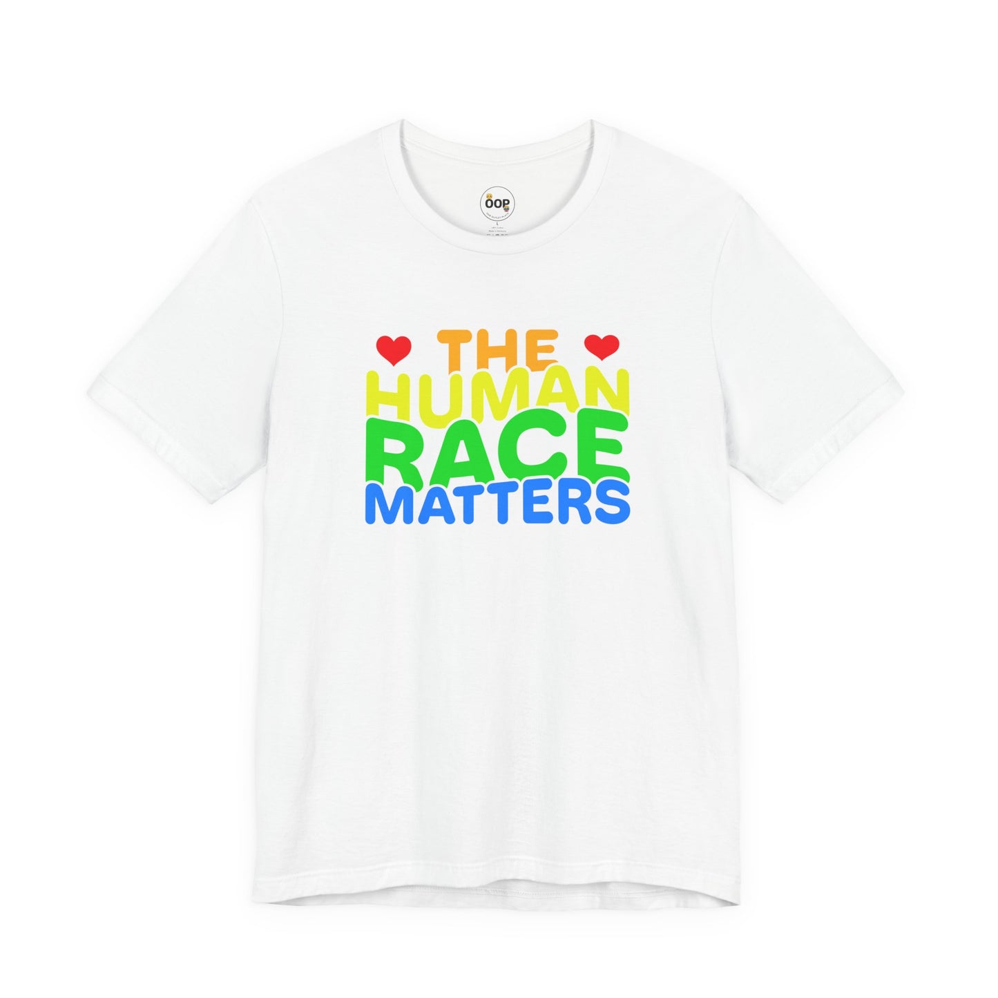 White t-shirt with 'The Human Race Matters' text in colorful letters 