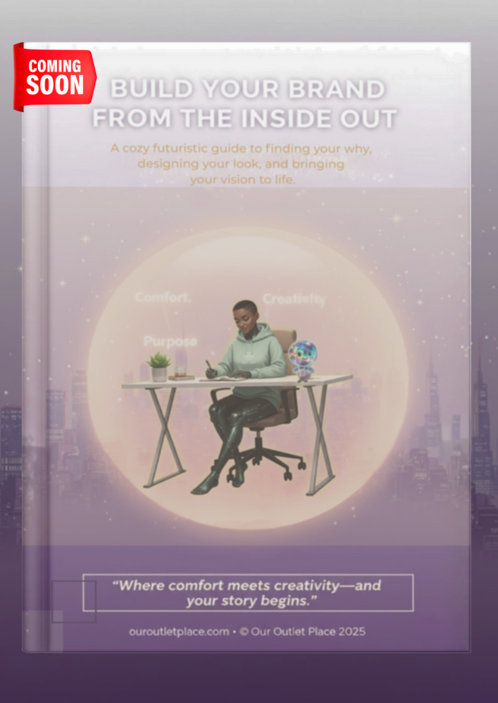 Build Your Brand From The Inside Out: The Comfort Guide