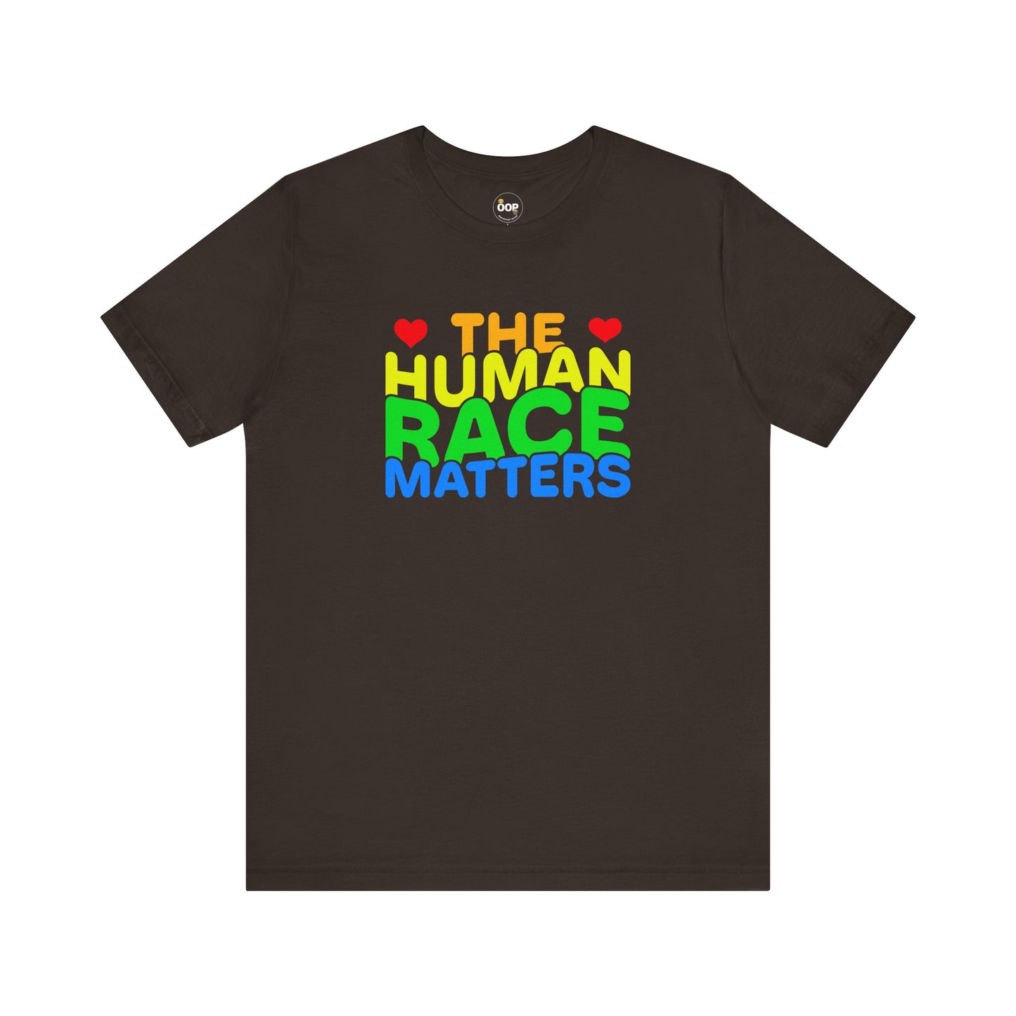 Brown t-shirt with 'The Human Race Matters' text in multicolor