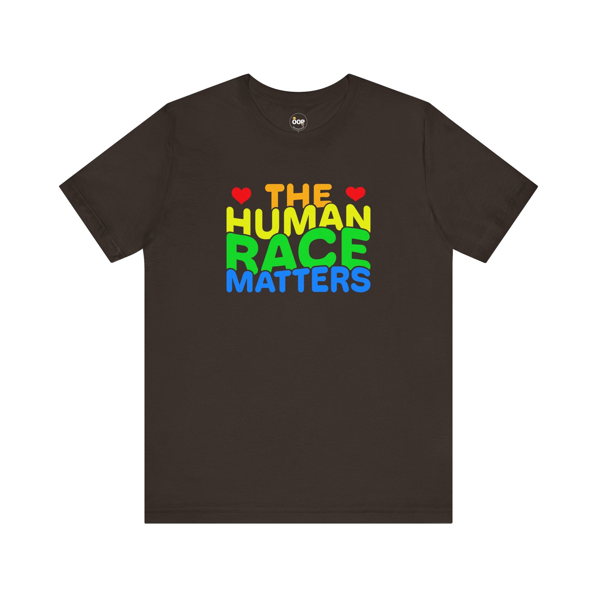 Brown t-shirt with 'The Human Race Matters' text in multicolor